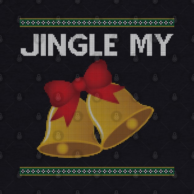 Jingle My Bells - Christmas by Dopamine Creative